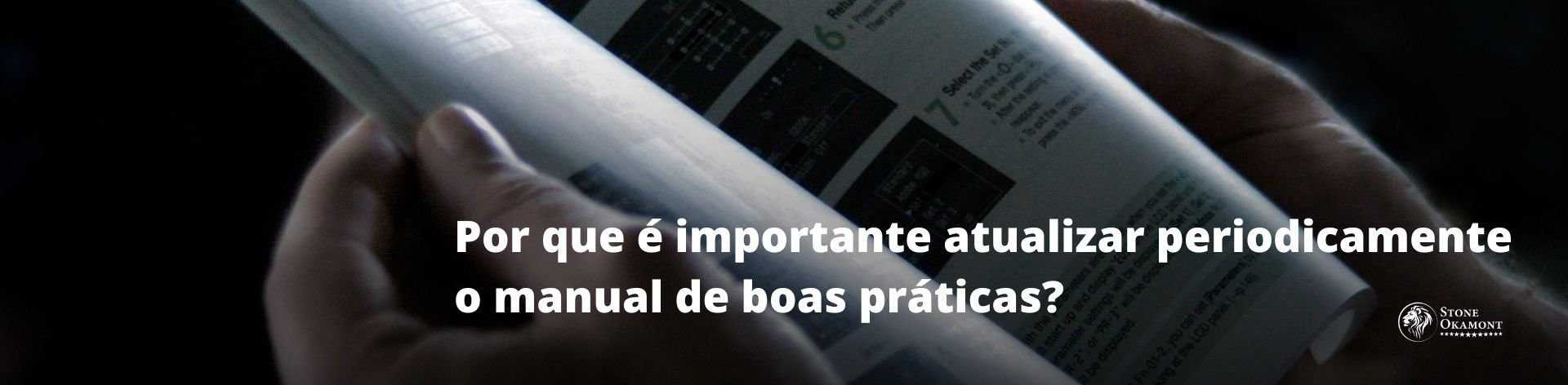 Por que &eacute; importante atualizar periodicamente o manual de boas pr&aacute;ticas?