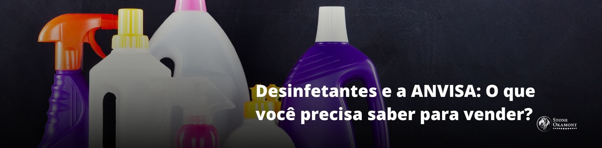 Desinfetantes e a ANVISA: O que voc&ecirc; precisa saber para vender?