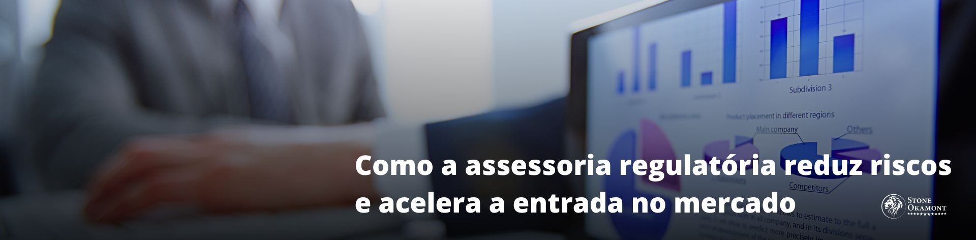 COMO A ASSESSORIA REGULAT&Oacute;RIA REDUZ RISCOS E ACELERA A ENTRADA NO MERCADO?