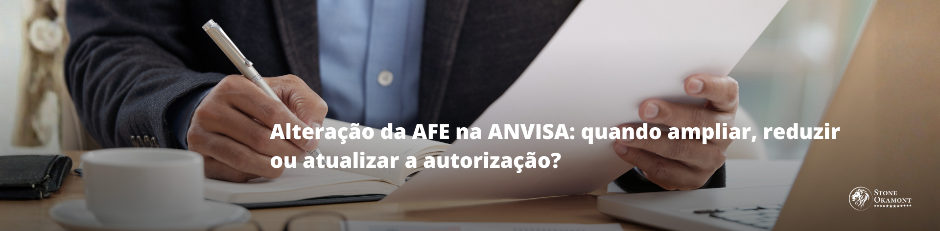 Altera&ccedil;&atilde;o da AFE na ANVISA: quando ampliar, reduzir ou atualizar a autoriza&ccedil;&atilde;o?